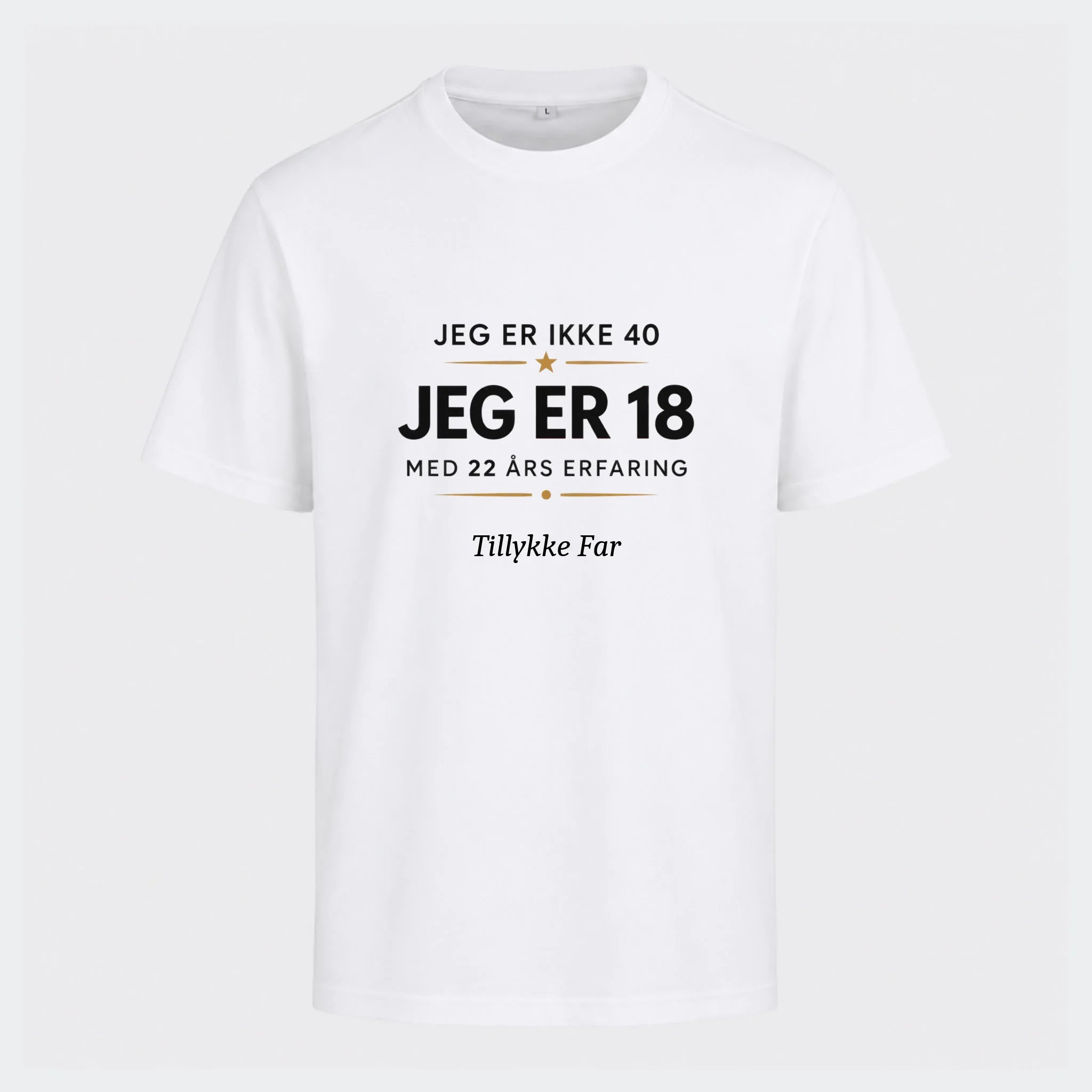 T-shirt med print til voksne – 40 år? Jeg er 18 med 22 års erfaring, hvid, set forfra