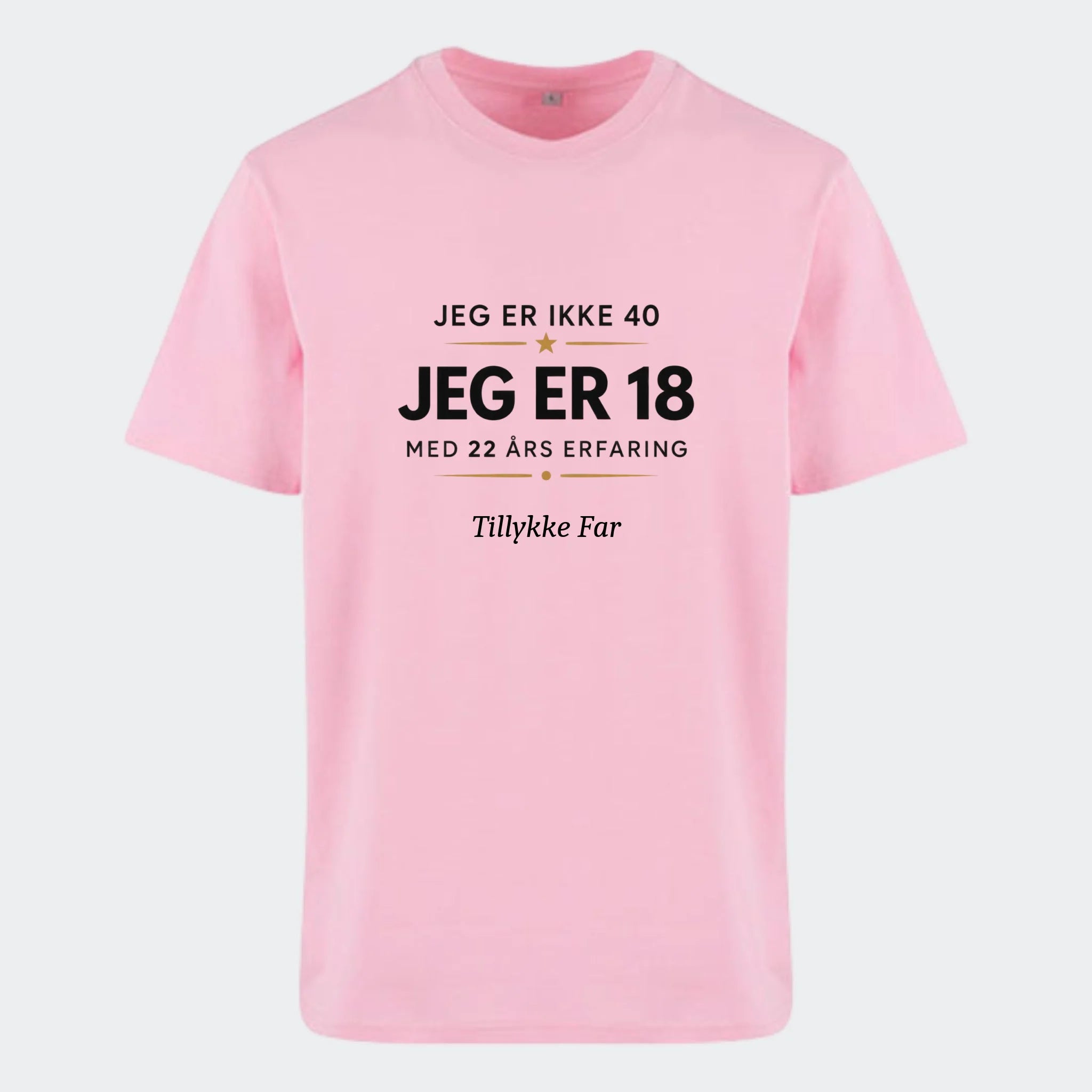 T-shirt med print til voksne – 40 år? Jeg er 18 med 22 års erfaring, lyserød, set forfra