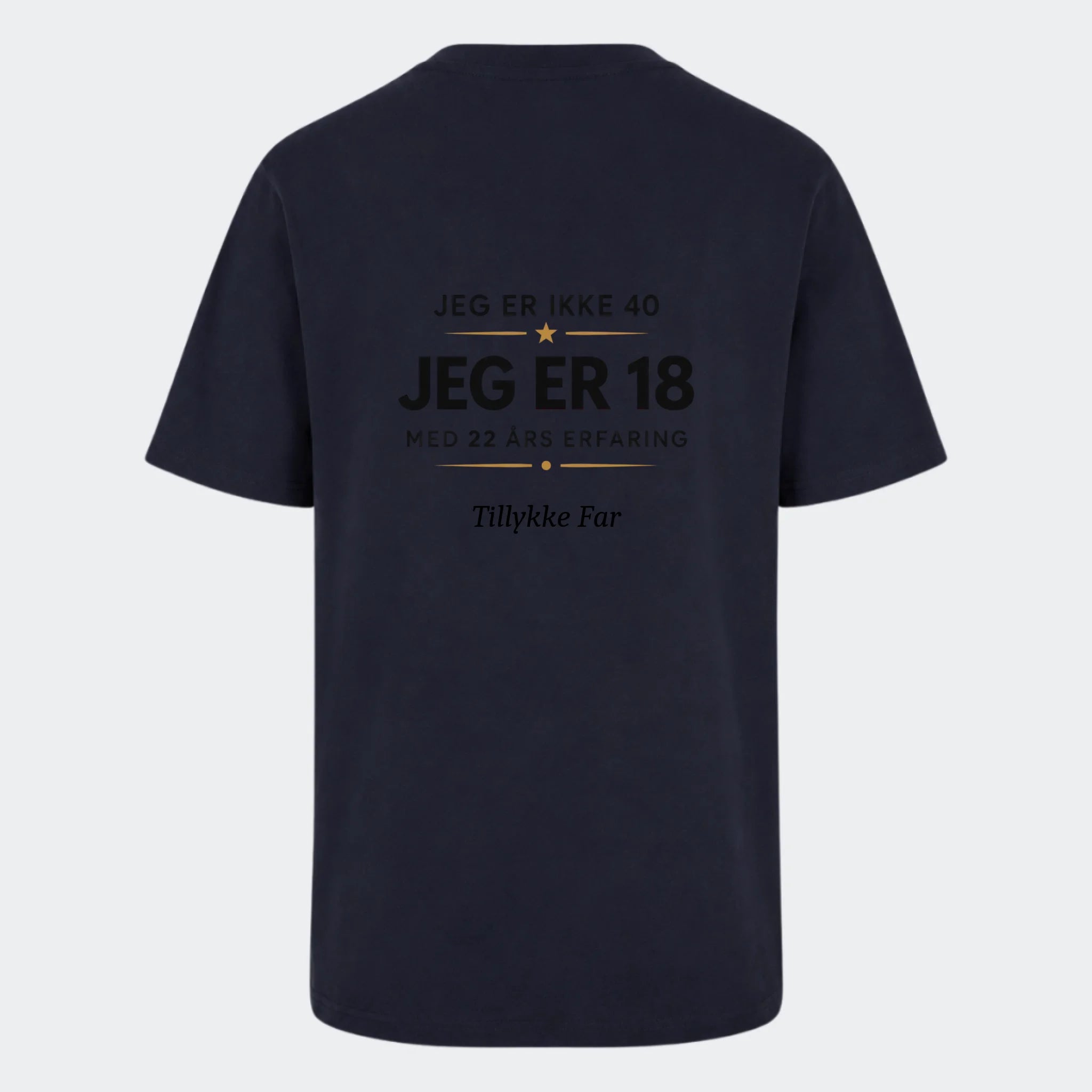 T-shirt med print til voksne – 40 år? Jeg er 18 med 22 års erfaring, marineblå, set bagfra