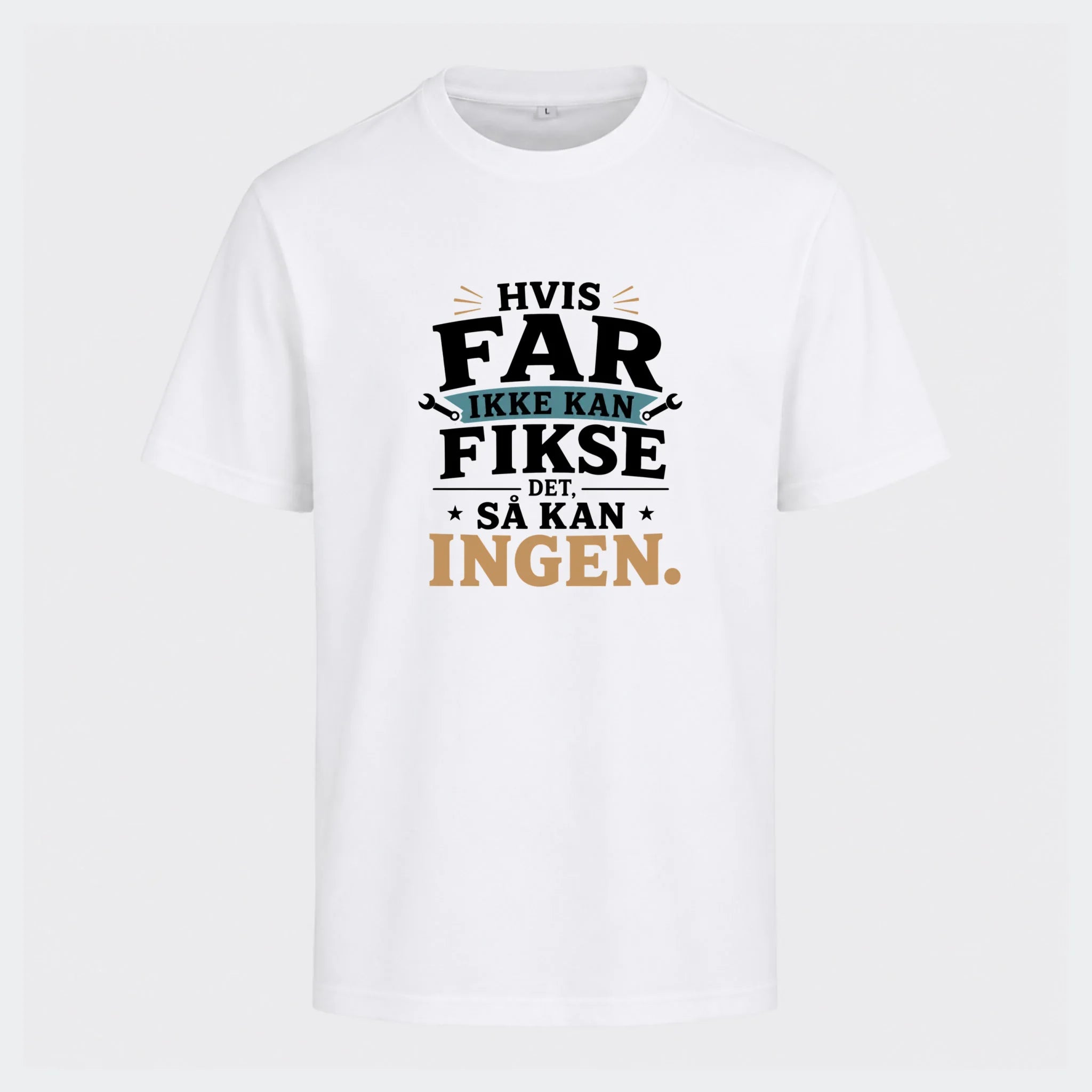 T-shirt med print til voksne – Hvis far ikke kan fikse det, så kan ingen, hvid, set forfra