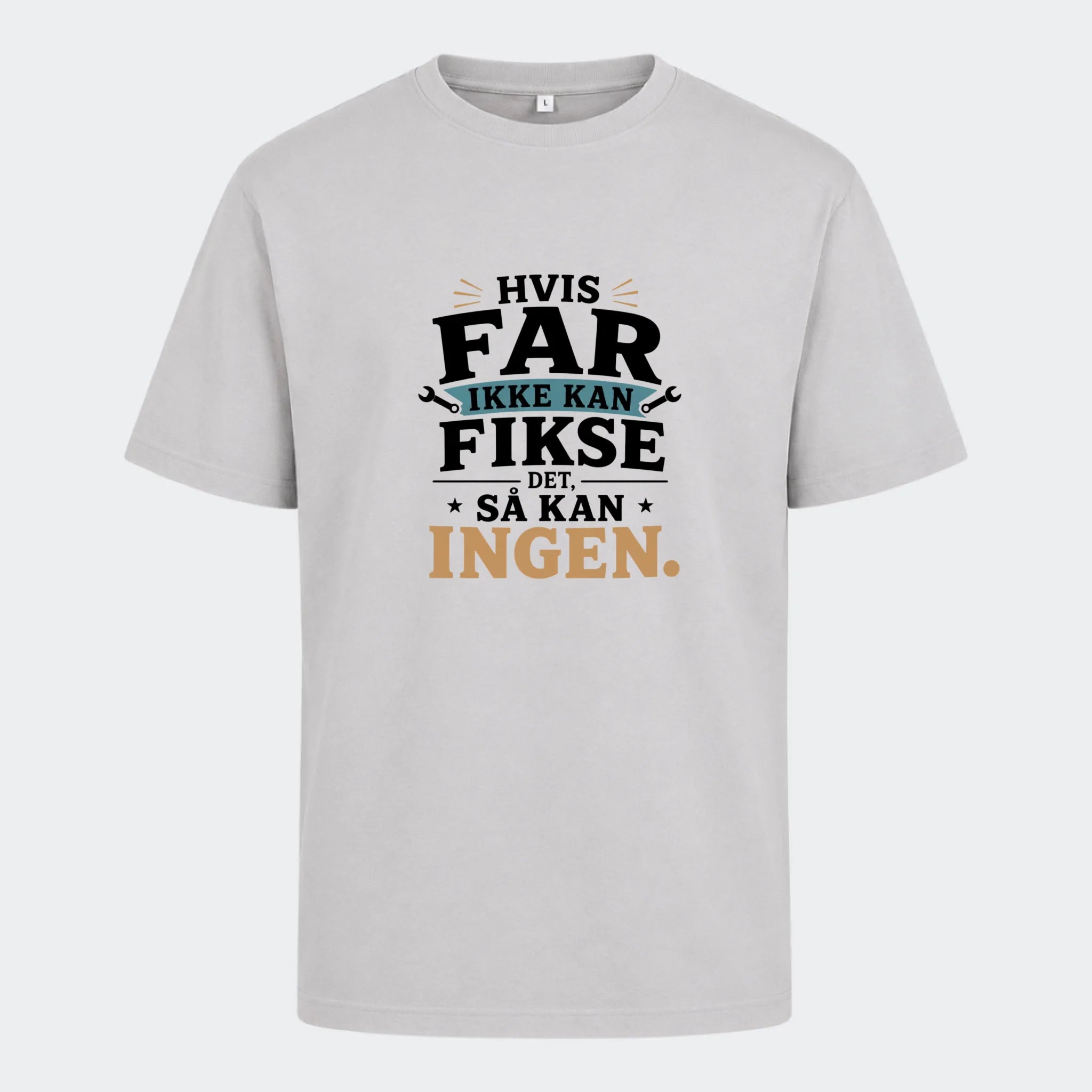 T-shirt med print til voksne – Hvis far ikke kan fikse det, så kan ingen, lysegrå, set forfra