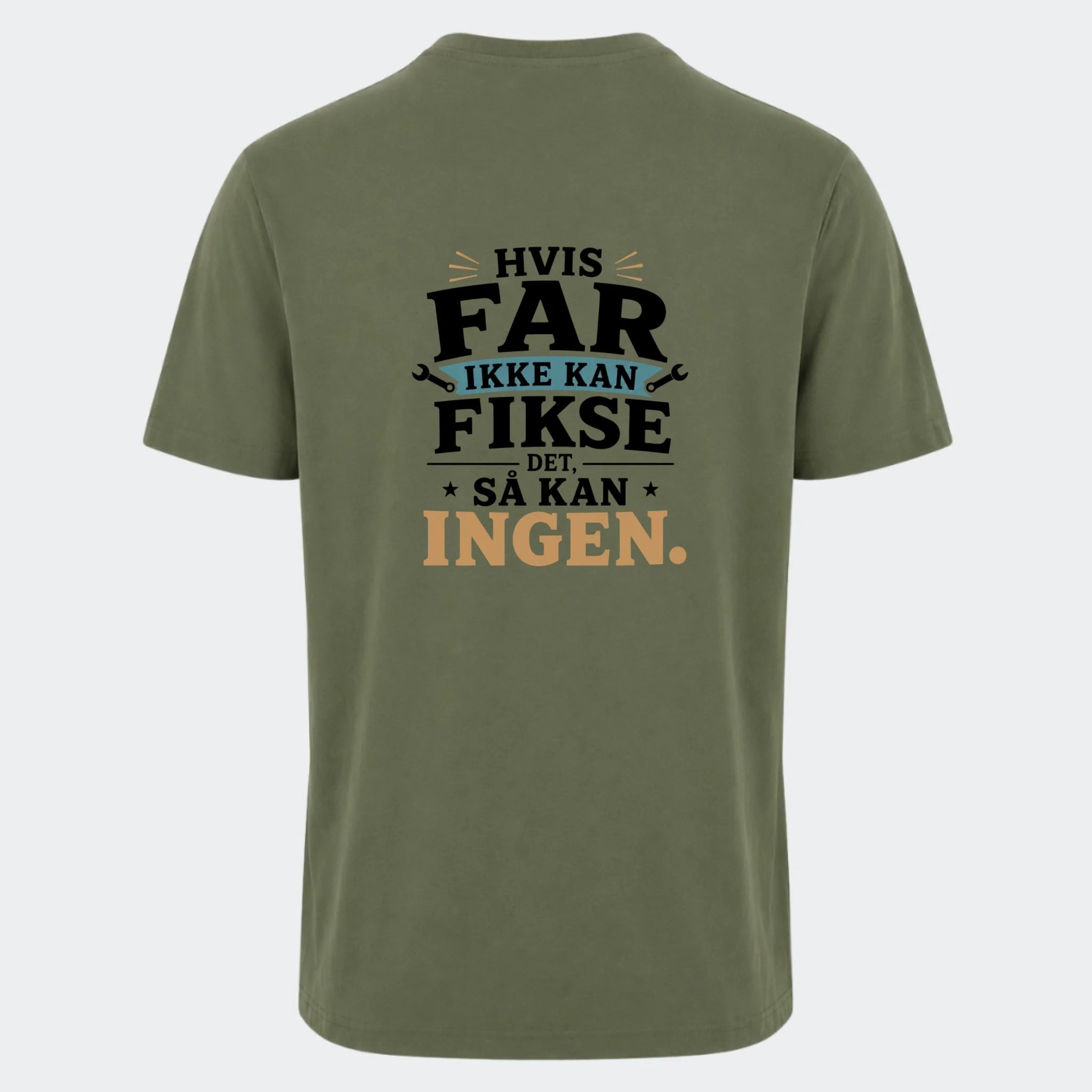 T-shirt med print til voksne – Hvis far ikke kan fikse det, så kan ingen, oliven, set bagfra