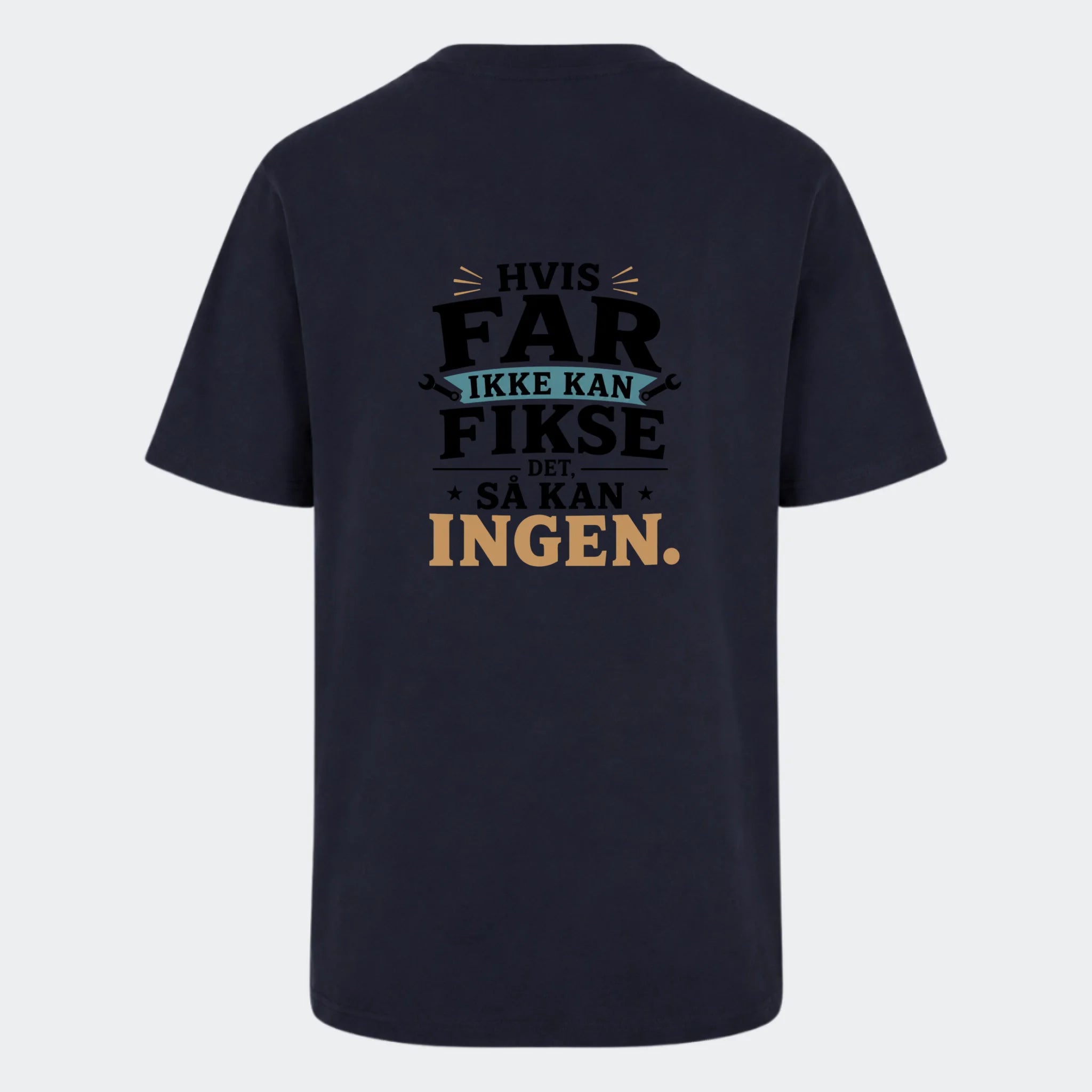 T-shirt med print til voksne – Hvis far ikke kan fikse det, så kan ingen, marineblå, set bagfra