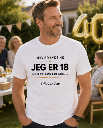 Hvid t-shirt til 40 års fødselsdag med teksten Jeg er 18 med 22 års erfaring.